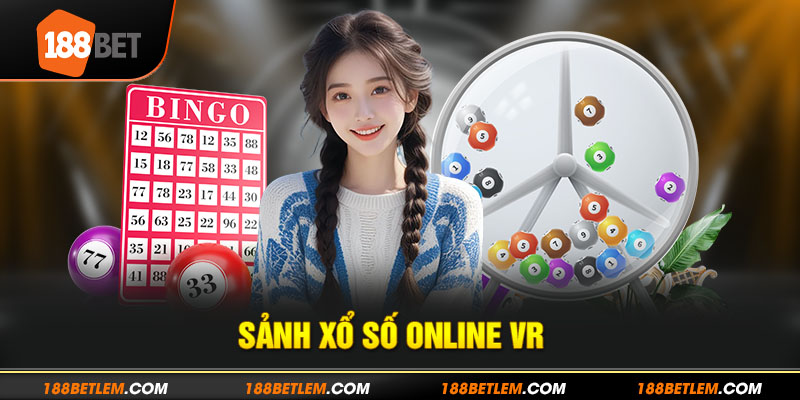 Sảnh xổ số VR trực tuyến